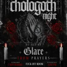 Flyer de Chologoth Night con DJ Glare de Prayers